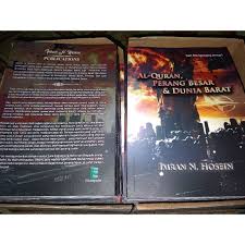 Demi tin dan zaitun, dan gunung sinai, dan negeri ini yang aman. bisa jadi, karena tertuang dalam al quran maupun hadis, konflik itu bisa menjadi penanda perang akhir zaman dengan munculnya sosok dajjal dan nabi isa. Al Qur An Perang Besar Dan Dunia Barat Karya Imran N Hosein Shopee Indonesia