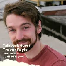 THE CLIMB TalkBack, w/ actor Trevor Fayle, Hosted by Seth Rozin, June 9,  Stay after the 2pm performance of THE CLIMB for an artist Q & A., Academia,  Art, Love and the Outdoors!, THE CLIMB, Playing now ...
