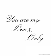 One And Only Love Quotes Quotesgram