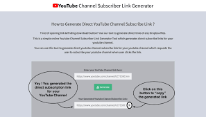 A subscribe link is a link to your channel page which takes the person who clicks it to the same view of the page they would have if they had already clicked to subscribe. Youtube Channel Subscriber Link Generator