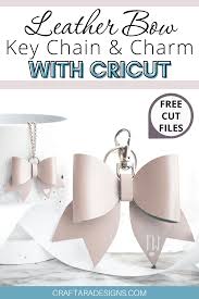 Download How To Make A Leather Bow Keychain With Cricut Craftara Designs