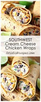 Top with about 1/2 cup chicken and 2 tablespoons blue cheese. Southwest Cream Cheese Chicken Wraps Let S Dish Recipes