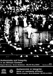 Expert Meeting On Authenticity And Integrity In An African Context Great Zimbabwe Zimbabwe 26 29 May 2000 Unesco Digital Library