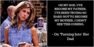 Knowing all the truth obviously, she let the friends watch her and. Happy Birthday Jennifer Aniston 10 Epic Rachel Green Quotes From Friends The New Indian Express