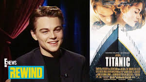 Leonardo dicaprio ha avuto una casa a tema 'titanic. Leonardo Dicaprio Almost Let Go Of Titanic Role Rewind E News Youtube