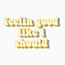 Feelin Good Like I Should Song Lyrics Surfaces Sticker By Sammiefarrall In 2020 Happy Words Picture Collage Wall Words Wallpaper