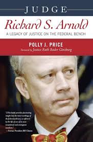 Judge Richard S. Arnold: A Legacy of Justice