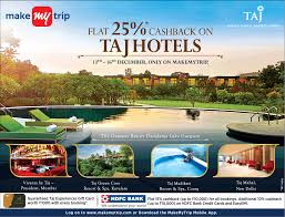 Get a discount of up to 15% on domestic and international hotel and flight bookings from makemytrip. Make My Trip Flat 25 Cashback On Taj Hotels Ad Advert Gallery