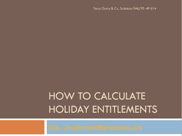An employer does not have to pay hourly employees for time off on a holiday. How To Calculate Holiday Entitlements Calculating Holiday Pay In Ireland Employment Rights Ireland