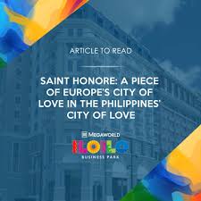 Ciudad de iloílo), is a. Saint Honore A Piece Of Europe S City Of Love In The Philippines City Of Love The Official Website Of Iloilo Business Park