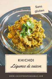 Khichdi Aux Legumes De Saison Chic Et Responsable Recette Indienne Facile Cuisine Ayurvedique Recette Vegetarienne Facile