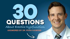 30 Questions Answered about ED & your treatment options with Urologist Ryan  Hankins