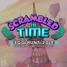 Let's separate the wheat from the chaff, who's a knowledgeable hunter and who needs to up their game after #3yearsofhunt? Egg Hunt 2019 Scrambled In Time Original Game Soundtrack By Directormusic On Amazon Music Amazon Com