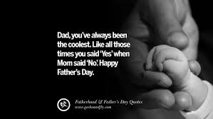A father's day ecard good for your dad, grandad, uncle, nephew, son or loved one. 50 Inspiring And Funny Father S Day Quotes On Fatherhood