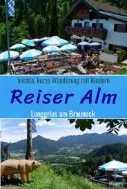 Wandern In Lenggries Reiser Alm Kimapa Lenggries Road Trip Kinder Ausflug