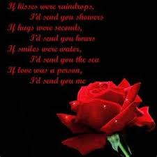 If Kisses Were Raindrops I D Send You Showers If Hugs Were Seconds I D Send You Hours If Smiles W Love Poem For Her Love Yourself Quotes Be Yourself Quotes
