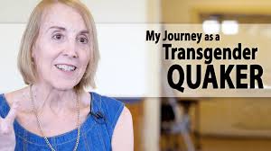 My Journey as a Transgender Quaker