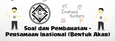 Maybe you would like to learn more about one of these? Soal Dan Pembahasan Persamaan Irasional Bentuk Akar Mathcyber1997