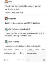 Birth Control Pills In German Pin By Nicolas Wynne On Memes Jokes Love You Meme Say I Love You