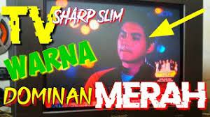 Check spelling or type a new query. Memperbaiki Tv Sharp Slim Warna Dominan Merah Youtube
