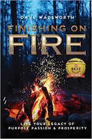 Garena free fire pc, one of the best battle royale games apart from fortnite and pubg, lands on microsoft windows free fire pc is a battle royale game developed by 111dots studio and published by garena. Finishing On Fire Live Your Legacy Of Purpose Passion Prosperity Wadsworth Dave 9798654343192 Amazon Com Books