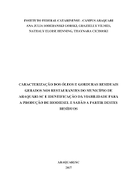 CARACTERIZAÇÃO DOS ÓLEOS E GORDURAS RESIDUAIS GERADOS NOS RESTAURANTES DO  MUNICÍPIO DE ARAQUARI-SC E IDENTIFICAÇÃO DA VIAB