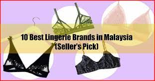 Get free shipping for orders over rm350! 10 Best Lingerie Brands In Malaysia Seller S Pick