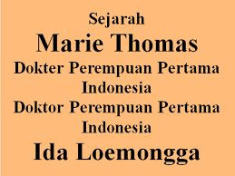 Dokter marie thomas meninggal dunia di bukittinggi, sumatra barat, 10 oktober 1966 dalam usia 70 tahun. Poestaha Depok Sejarah Manado 9 Marie Thomas Dokter Perempuan Pertama Indonesia Dan Doktor Perempuan Pertama Ida Loemongga 1930