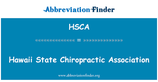 Looking for the abbreviation of hawaii? Hsca Definition Hawaii State Chiropractic Association Abbreviation Finder