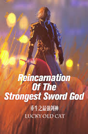 Reincarnation of the suicidal battle god raw. Reincarnation Of The Strongest Sword God Novel Updates