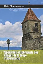 La navigation et la lecture sont confortables. Toponymes Et Sobriquets Des Villages De La Broye Fribourgeoise French Edition Chardonnens Alain Amazon Sg Books