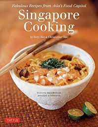 Download Pdf Singapore Cooking Fabulous Recipes From Asias Food Capital Singapore Cookbook 111 Recipes Free Epub Mobi Ebooks Cooking Food Capital Recipes