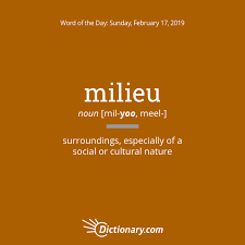 Word Of The Day Milieu Dictionary Com Uncommon Words Nature Words Words