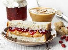 Image result for can i eat peanut butter and jelly sandwich everyday