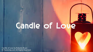 Candle Of Love Heartfelt Poetry Passionup Com Youtube