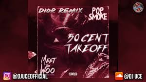 Popsmoke.lnk.to/mtw2 subscribe to pop smoke's channel Pop Smoke Dior Remix Ft 50 Cent Takeoff Tribute 6 82 Mb 04 58 Mp3 Radio Hitz