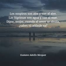 Quieres Disfrutar De Los Mejores Poemas De Becquer Entra Y Descubre Cuales Fueron Sus Versos Mas Famosos Con Poemas Famosos Poemas Cortos Becquer Poemas