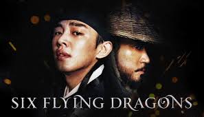 Watch six flying dragons korean drama 2015 engsub is a a fiction historical drama about the ambitions and success of six characters based around lee bang won lee bang won was the. Watch Six Flying Dragons Season 1 Prime Video