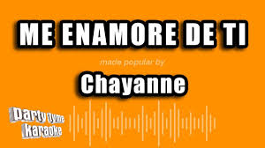 Chayanne - Me Enamore De Ti (Versión Karaoke) - YouTube