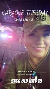 KARAOKE TUESDAY COTE дее me কা ධර CRIPPLE CRIPPLECREEK CREEK Olive Branch,  OliveBranch,Mississippi Mississippi 5166 OLD 5766OLDHWY18 HWY18