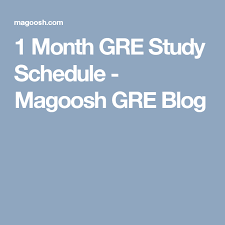 1 Month Gre Study Schedule Magoosh Gre Blog Gre Study Gre Study Plan Gre Prep