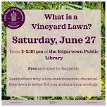 What is a Vineyard Lawn: Presentation with Vineyard Conservation Society