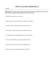 Learn more about the english language with our online grammar lessons. Noun Clause Exercise Pdf Noun Clauses Exercise 1 Name Directions Parse The Sentences Below Underline The Noun Clause Diagram The Sentence And To The Course Hero