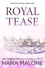 Royal Tease: Royal Romance (Winston Isles Royals Book 5) Format Kindle Nana Malone