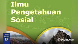 Demikian contoh soal ips kelas 7 smp mts. Kunci Jawaban Ips Kelas 9 Ilmu Pengetahuan Sosial Buku Siswa Kurikulum 2013