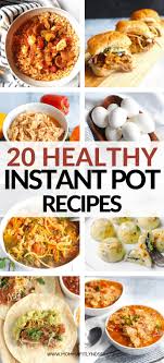Make your instant pot work even harder for your with these brilliant ideas, kitchen hacks, and fast recipes for popcorn, hummus, cake, wine, pancakes, and more tasty foods. 20 Healthy Instant Pot Recipes Momma Fit Lyndsey