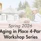 4-Part Aging in Place Workshop Series - Elmsdale, NS