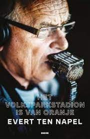 Jun 24, 2021 · de kersverse laureaat van de jean nelissen award is in goed gezelschap, want evert ten napel, de belgische journalist hugo camps en sportfotograaf tonny strouken gingen hem voor als prijswinnaar. Het Volksparkstadion Is Van Oranje Evert Ten Napel Overamstel Uitgevers