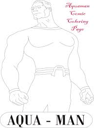 Discover all the coloring pages from the movie aquaman ! Aquaman Comic Character Coloring Page