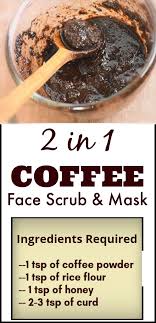 Coffee Scrub And Mask That Can Do Magic On Your Skin Skin Skincare Facemask Coffee Beauty Beautytips Diy Coffee Face Scrub Face Scrub Natural Hair Mask